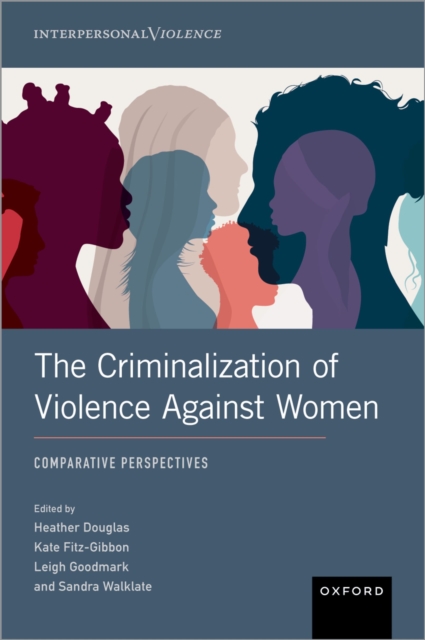 The Criminalization of Violence Against Women : Comparative Perspectives, PDF eBook