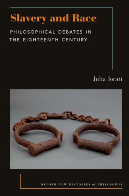 Slavery and Race : Philosophical Debates in the Eighteenth Century, Hardback Book
