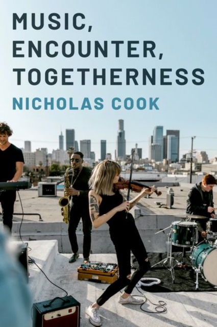 Music, Encounter, Togetherness, Hardback Book