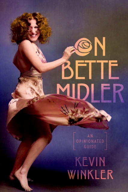 On Bette Midler : An Opinionated Guide, PDF eBook