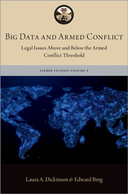 Big Data and Armed Conflict : Legal Issues Above and Below the Armed Conflict Threshold, EPUB eBook