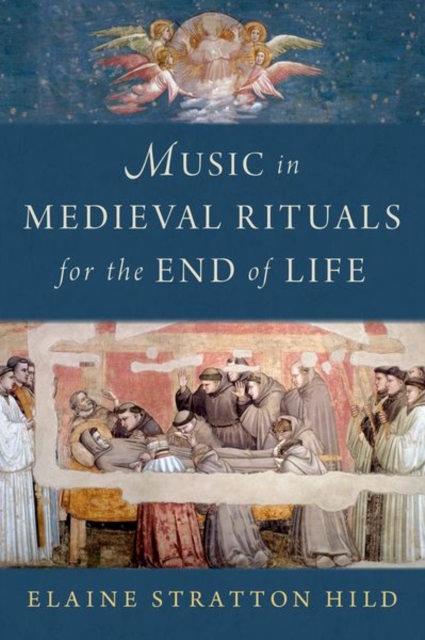 Music in Medieval Rituals for the End of Life, Hardback Book