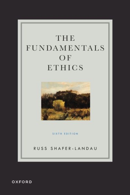 The Fundamentals of Ethics, Paperback / softback Book