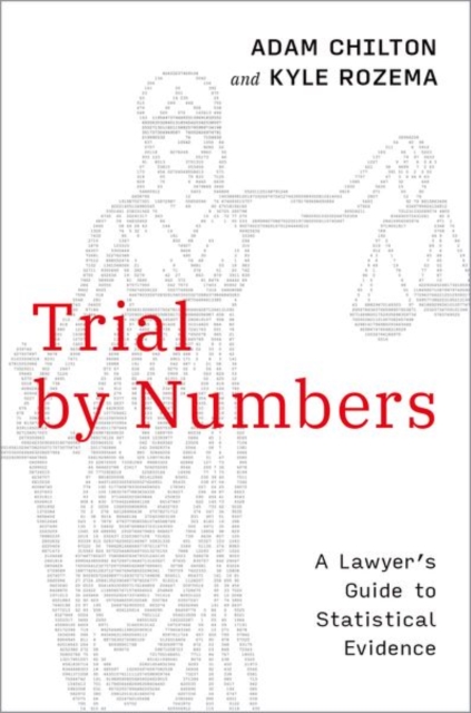 Trial by Numbers : A Lawyer's Guide to Statistical Evidence, Paperback / softback Book