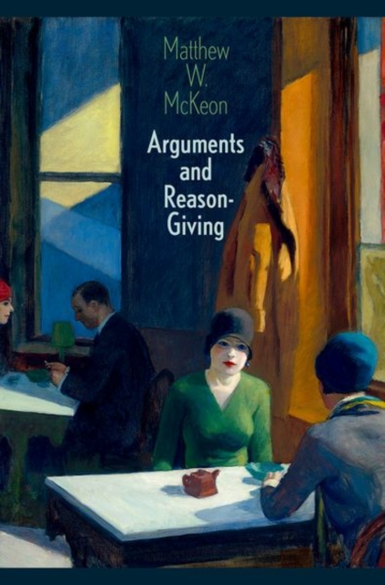 Arguments and Reason-Giving, Hardback Book