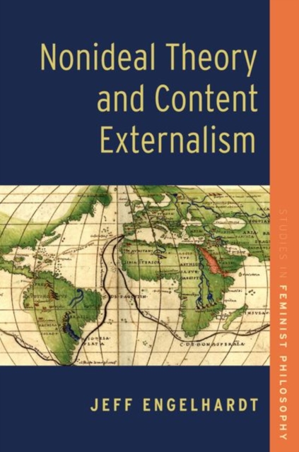 Nonideal Theory and Content Externalism, Hardback Book