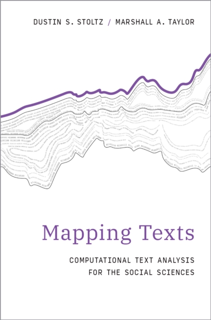 Mapping Texts : Computational Text Analysis for the Social Sciences, EPUB eBook
