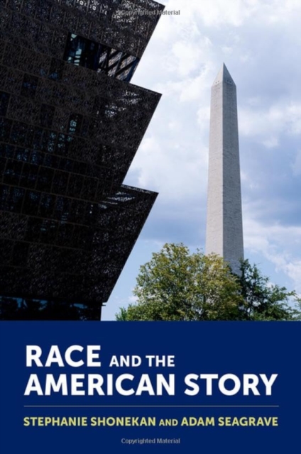 Race and the American Story, Hardback Book