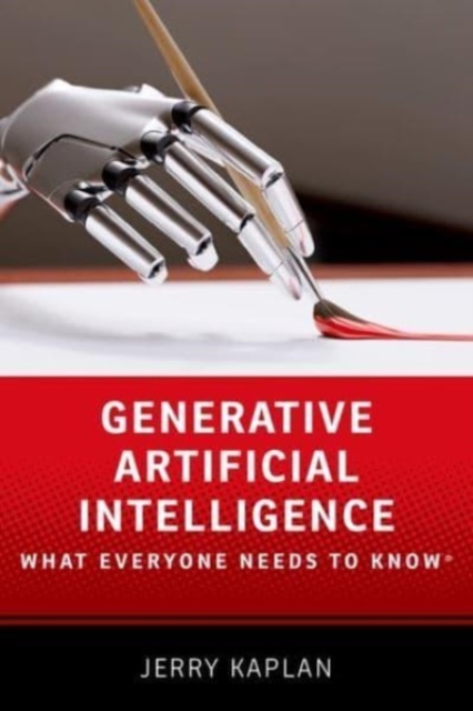 Generative Artificial Intelligence : What Everyone Needs to Know®, Hardback Book