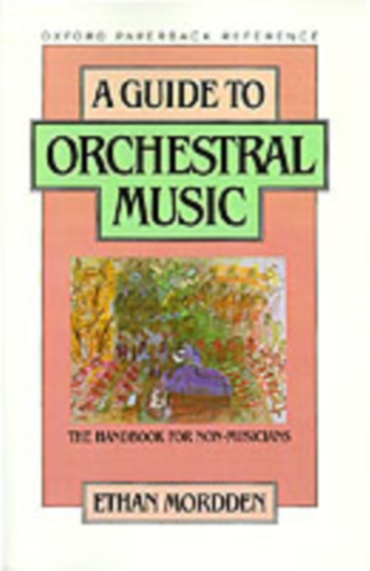 A Guide to Orchestral Music : The Handbook for Non-Musicians, PDF eBook