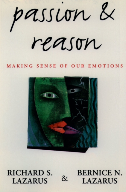 Passion and Reason : Making Sense of Our Emotions, PDF eBook