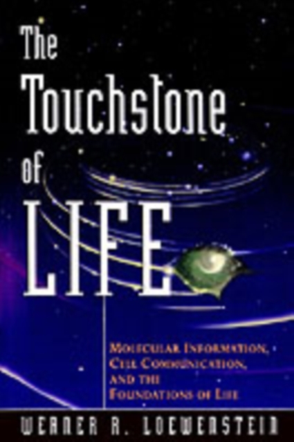 The Touchstone of Life : Molecular Information, Cell Communication, and the Foundations of Life, PDF eBook