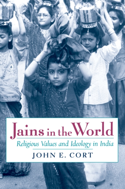 Jains in the World : Religious Values and Ideology in India, PDF eBook