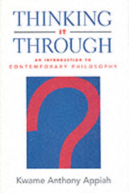Thinking It Through : An Introduction to Contemporary Philosophy, PDF eBook