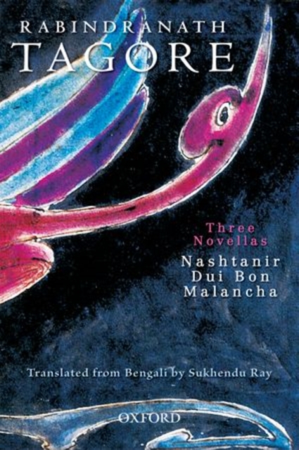 Three Novellas : Nashtanir, Dui Bon, Malancha, Hardback Book