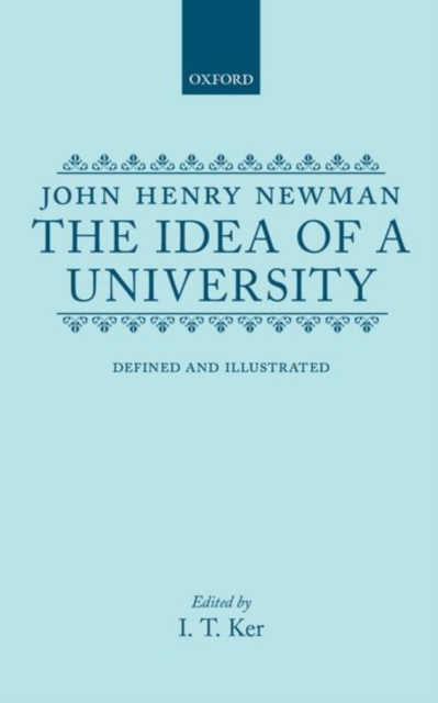The Idea of a University : Defined and Illustrated, Hardback Book