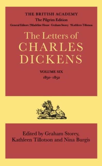 The Pilgrim Edition of the Letters of Charles Dickens: Volume 6: 1850-1852, Hardback Book