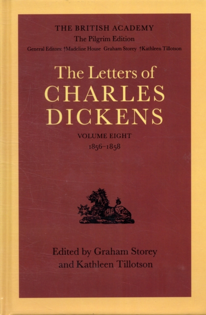 The British Academy/The Pilgrim Edition of the Letters of Charles Dickens: Volume 8: 1856-1858, Hardback Book