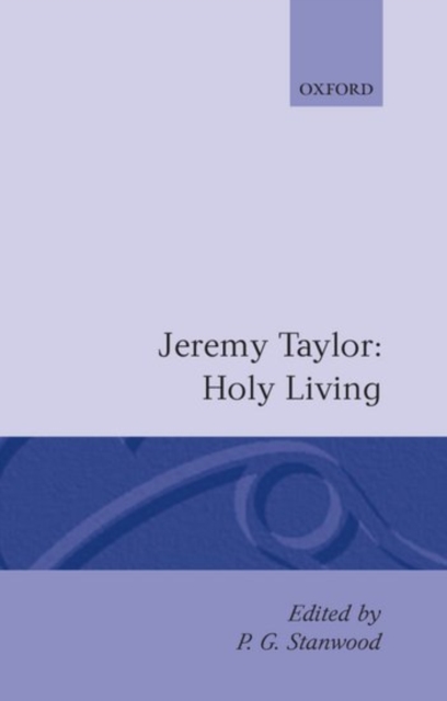 Holy Living and Holy Dying: Volume I: Holy Living, Hardback Book