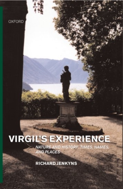 Virgil's Experience : Nature and History: Times, Names, and Places, Hardback Book