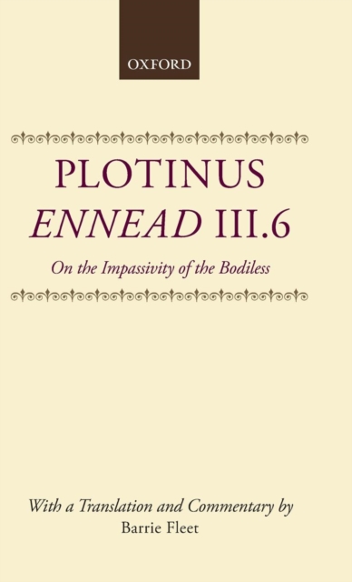 Ennead III.6 : On the Impassivity of the Bodiless, Hardback Book