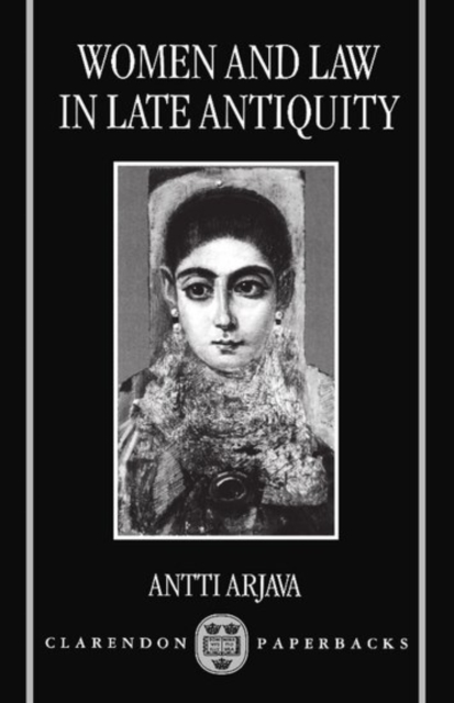 Women and Law in Late Antiquity, Paperback / softback Book