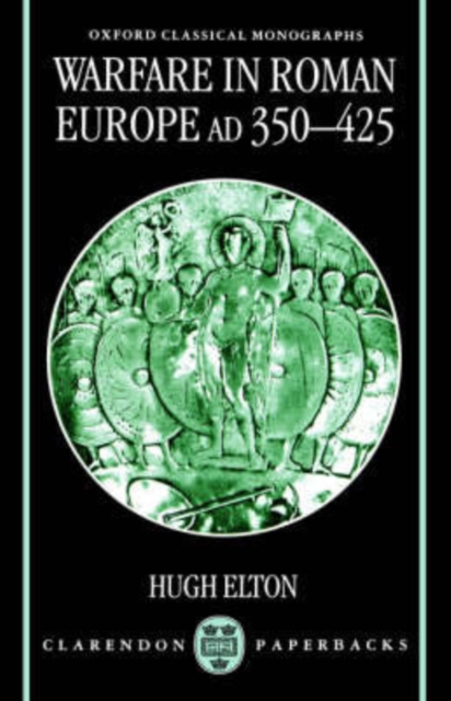 Warfare in Roman Europe AD 350-425, Paperback / softback Book