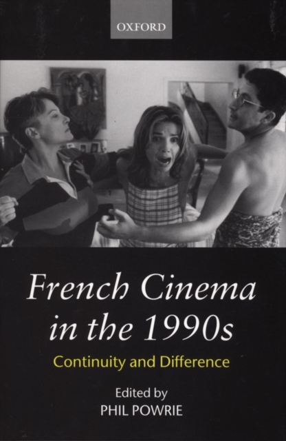 French Cinema in the 1990s : Continuity and Difference, Hardback Book