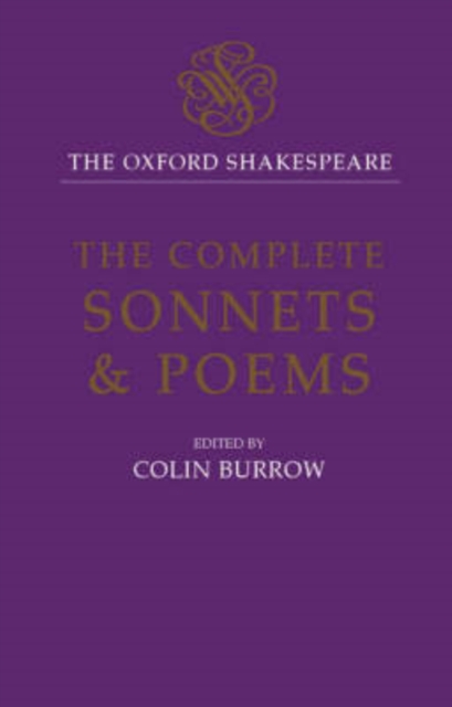 The Oxford Shakespeare: The Complete Sonnets and Poems, Hardback Book