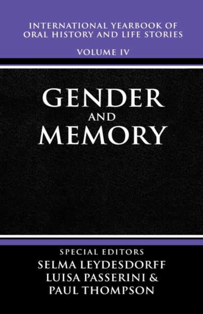 International Yearbook of Oral History and Life Stories: Volume IV: Gender and Memory, Hardback Book