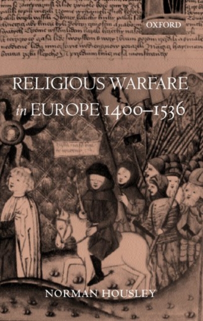Religious Warfare in Europe 1400-1536, Hardback Book