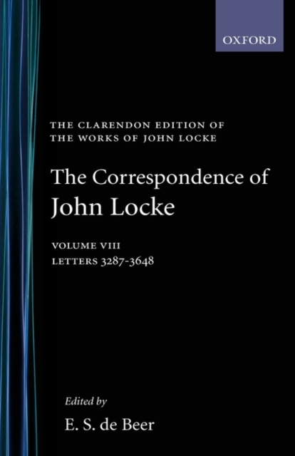 John Locke: Correspondence : Volume VIII, Letters 3287-3648, Hardback Book