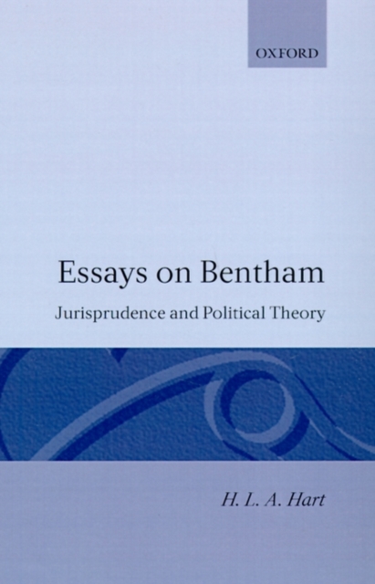 Essays on Bentham : Jurisprudence and Political Philosophy, Hardback Book