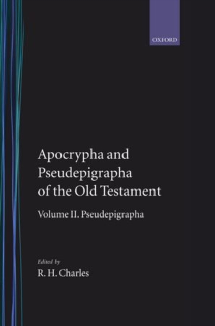 The Apocrypha and Pseudepigrapha of the Old Testament: The Apocrypha and Pseudepigrapha of the Old Testament : Volume 2. The Pseudepigrapha, Hardback Book
