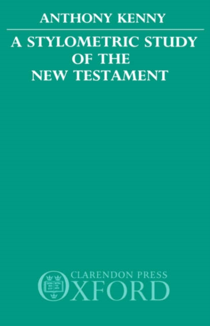 A Stylometric Study of the New Testament, Hardback Book