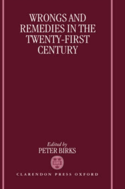 Wrongs and Remedies in the Twenty-First Century, Hardback Book