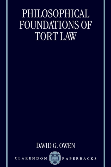 The Philosophical Foundations of Tort Law, Paperback / softback Book