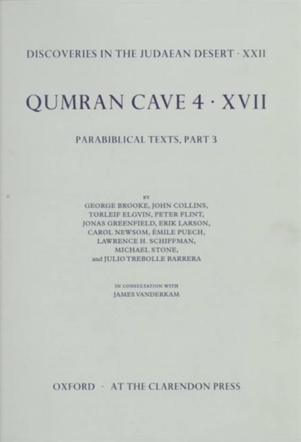 Discoveries in the Judaean Desert: Volume XXII. Qumran Cave 4: XVII : Parabiblical Texts, Part 3, Hardback Book
