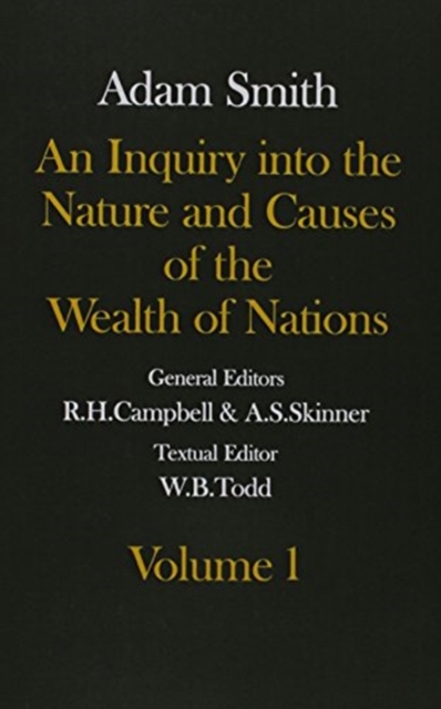 The Glasgow Edition of the Works and Correspondence of Adam Smith: Volume I and II An Inquiry into the Nature and Causes of the Wealth of Nations, Multiple-component retail product Book