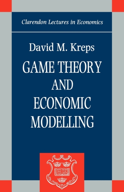 Game Theory and Economic Modelling, Paperback / softback Book