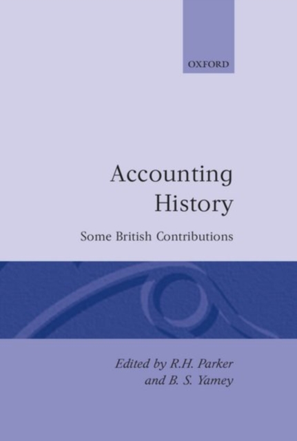 Accounting History : Some British Contributions, Hardback Book