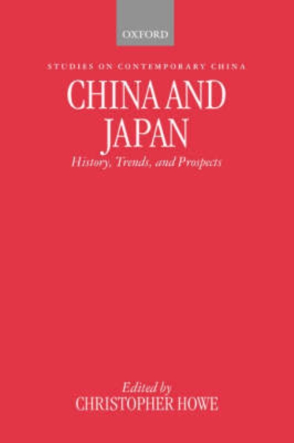 China and Japan : History, Trends, and Prospects, Paperback / softback Book
