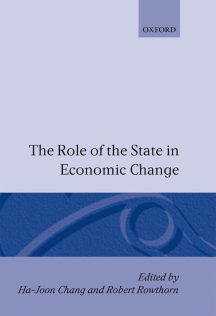 The Role of the State in Economic Change, Hardback Book
