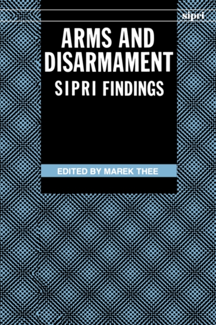 Arms and Disarmament: SIPRI Findings, Paperback Book