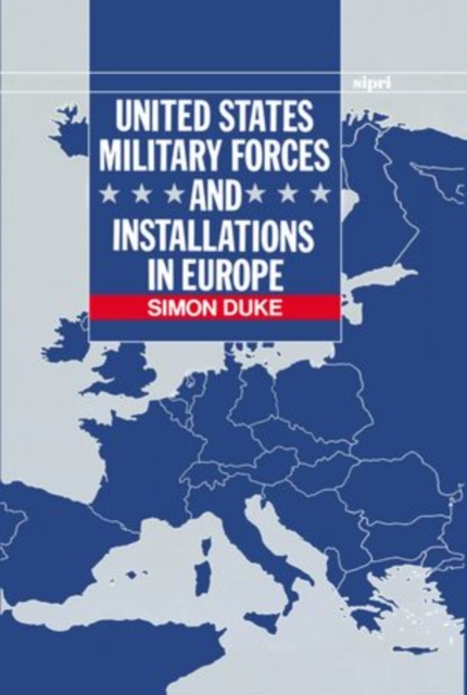 United States Military Forces and Installations in Europe, Hardback Book