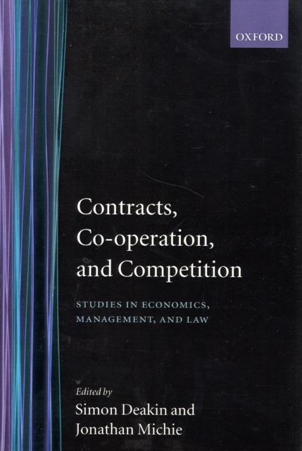 Contracts, Co-operation, and Competition : Studies in Economics, Management, and Law, Hardback Book