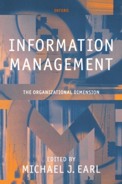 Information Management: The Organizational Dimension, Paperback / softback Book