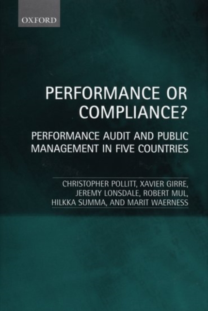 Performance or Compliance? : Performance Audit and Public Management in Five Countries, Hardback Book