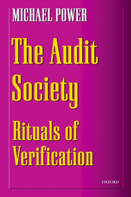 The Audit Society : Rituals of Verification, Paperback / softback Book
