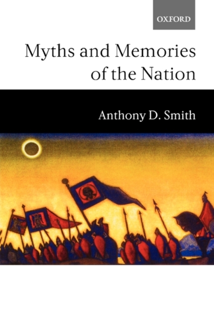 Myths and Memories of the Nation, Paperback / softback Book